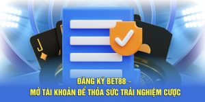 Đăng ký tại nhà cái Bet88