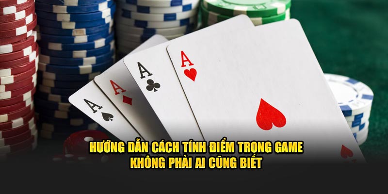 Hướng dẫn cách tính điểm trong game dành cho người mới