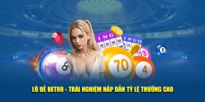 Lô đề tại hệ thống Bet88