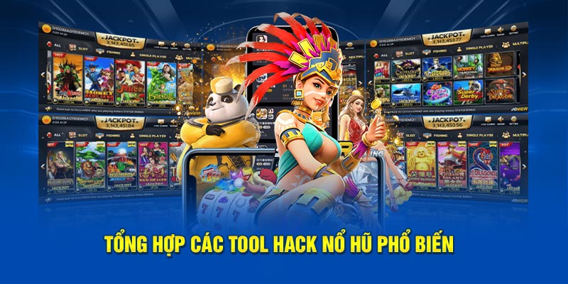 Tổng hợp các tool hack nổ hũ phổ biến 