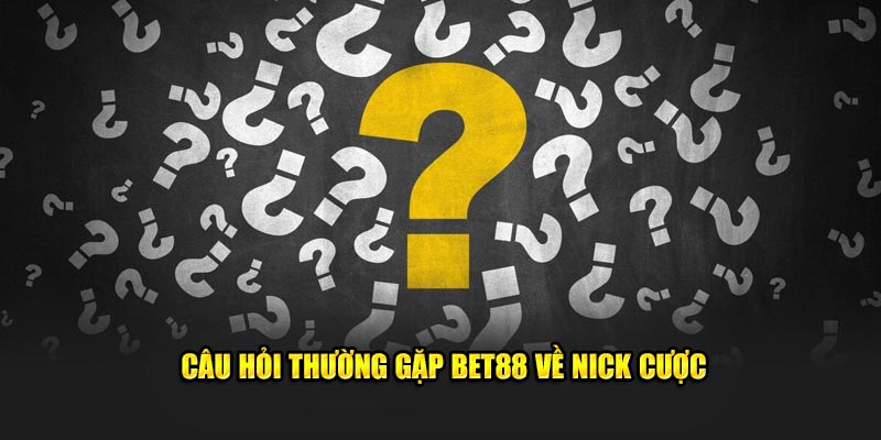 Câu hỏi thường gặp BET88 về tài khoản cá cược